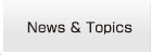 News＆Topics
