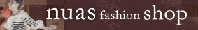 名古屋学芸大学ファッション造形学科 nuas fashion shop